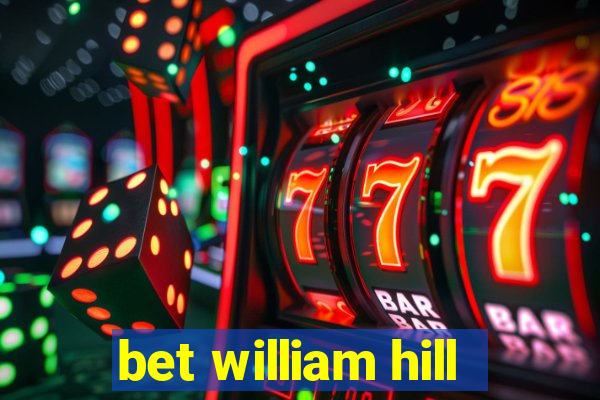 bet william hill